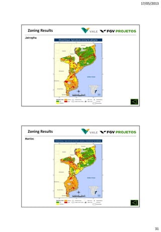 17/05/2013
31
Jatropha
Zoning Results
Manioc
Zoning Results
 