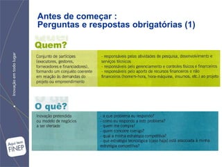 Antes de começar :
Perguntas e respostas obrigatórias (1)
 