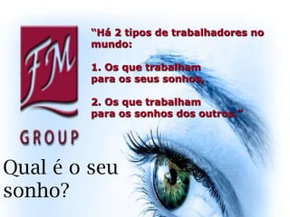 Elevam o auto-estima.