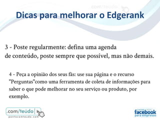 Dicas para melhorar o Edgerank
 