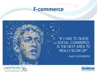 F-commerce
 