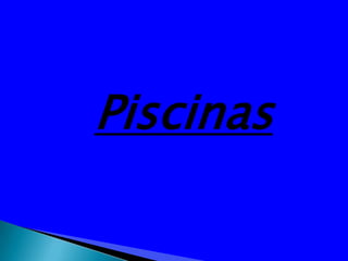 Piscinas 
