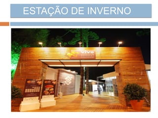 ESTAÇÃO DE INVERNO
 