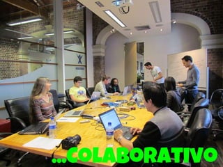 ...Colaborativo

 