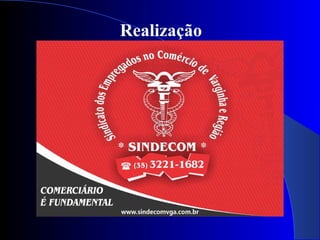 Realização  