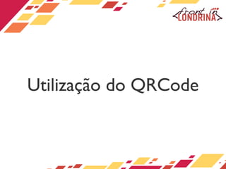 Utilização do QRCode 