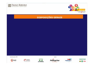DISPOSIÇÕES GERAIS
 