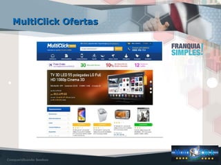35
MultiClick OfertasMultiClick Ofertas
 