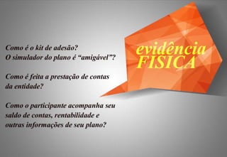 Os desafio da Adesão: Como atrair novos participantes - Fundação CEEE