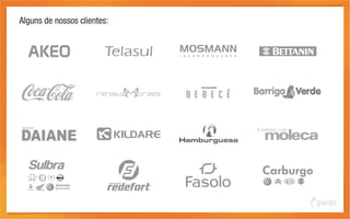 Alguns de nossos clientes:
 