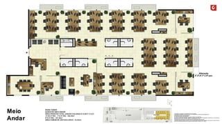 Meio 
Andar 
A decoração, os mobiliários, os acessórios são mera sugestão. 
As medidas apresentadas na planta são de eixo a eixo de parede e poderão sofrer alteração de 5%. 
Acabamentos conforme memorial descritivo. 
As esquadrias poderão sofrer alterações. 
As cores dos materiais apresentados nesta planta poderão sofrer alterações. 
Esta planta poderá sofrer alterações, variações nos pilares estruturais, shafts de instalações, enchimentos, ou decorrentes de 
atendimento das posturas municipais, federais, concessionárias e do local. 
A localização das evaporadoras e condensadoras de ar split poderão sofrer alteração. 
A área total indicada na planta é privativa, ou seja, tomada pelas linhas externas da fachada e das divisas com áreas comuns e 
pelo eixo das paredes divisórias entre unidades, conforme descrito na NBR 12.721 ABNT. 
 