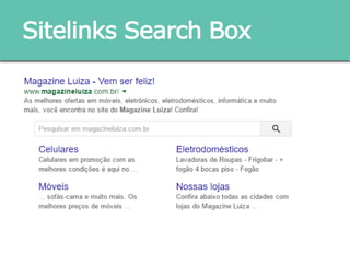 Sitelinks Search Box
 
