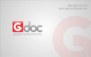 www.gdoc-al.com
gdoc.arquivo@gmail.com
 