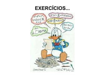 EXERCÍCIOS...
 