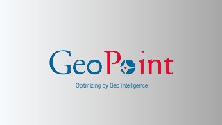 Optimizing by Geo Intelligence
 