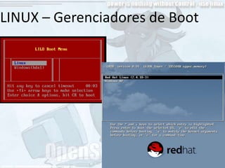 LINUX – Gerenciadores de Boot
 