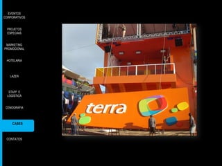EVENTOS
CORPORATIVOS
PROJETOS
ESPECIAIS
MARKETING
PROMOCIONAL
HOTELARIA

LAZER

STAFF E
LOGÍSTICA
CENOGRAFIA

CASES

CONTATOS

 