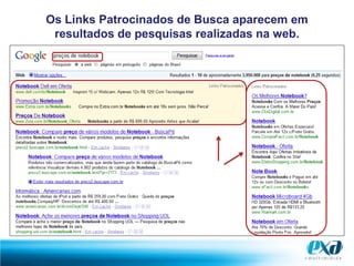 Ipsun Loren AmetOs Links Patrocinados de Busca aparecem em resultados de pesquisas realizadas na web.