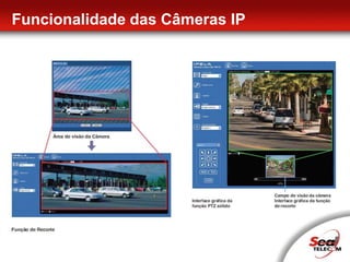 Video MonitoramentoAs câmeras possuem entrada para cartão Wi-Fi e emite os sinais de vídeo para a BTS que por sua vez encaminha para a CPEA central de monitoramento recebe esses dados onlineGravadores de Video Digital