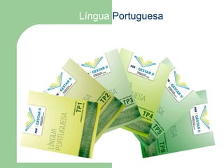 Língua  Portuguesa 
