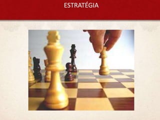 ESTRATÉGIA
