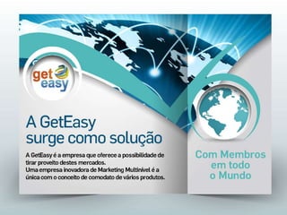 NOVA apresentação GetEasy 2014 Ganhos sem Indicação de até 3000 EUROS MENSAIS!