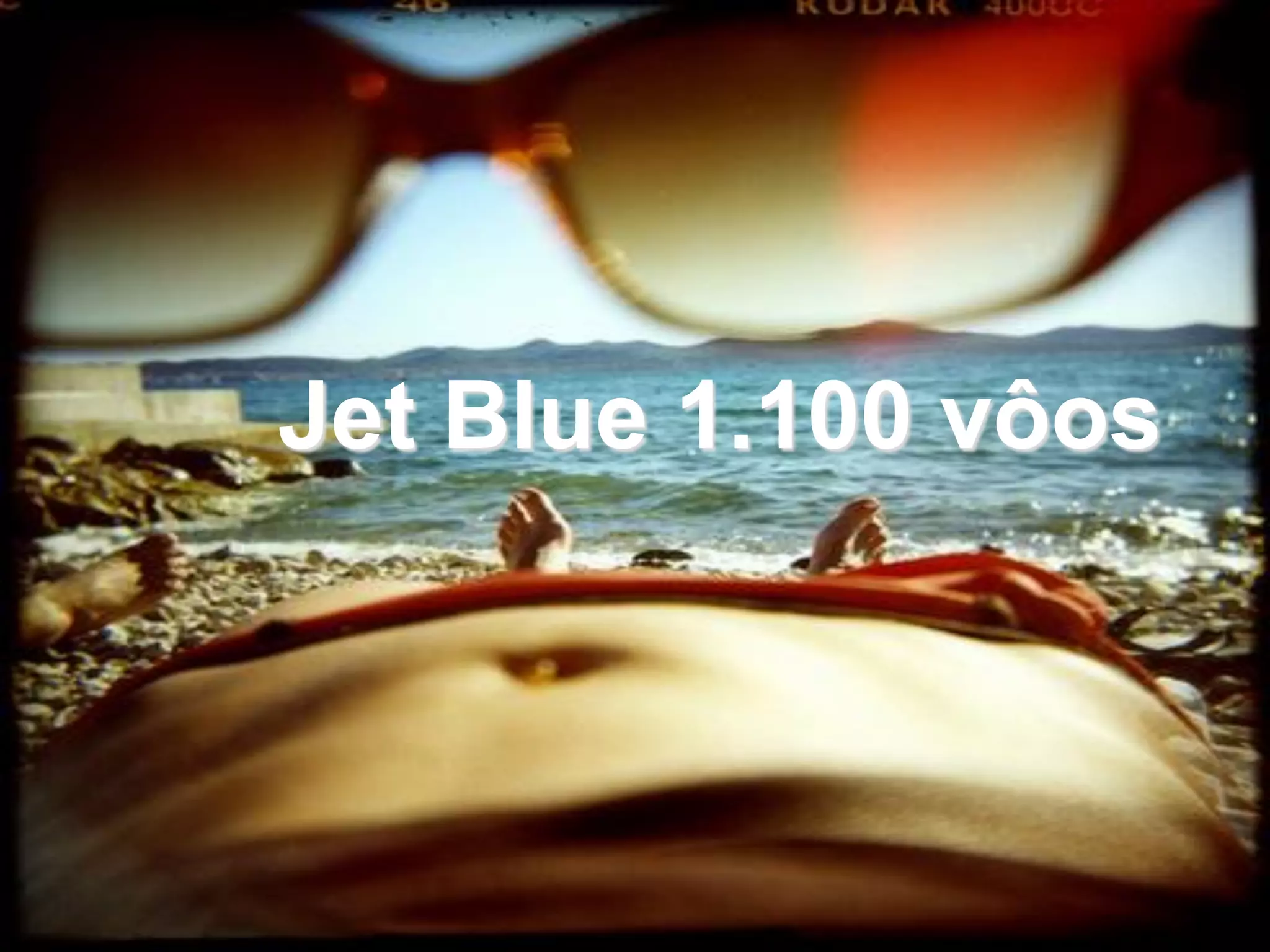 Jet Blue 1.100 vôos
 