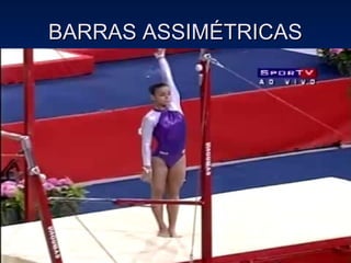 BARRAS ASSIMÉTRICAS
 