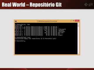 Real World – Repositório Git
 