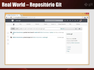 Real World – Repositório Git
 