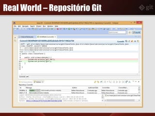 Real World – Repositório Git
 