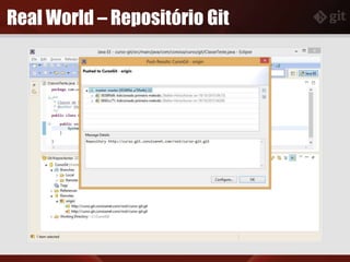 Real World – Repositório Git
 