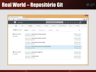 Real World – Repositório Git
 