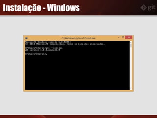 Instalação - Windows
 