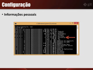 Configuração
• Informações pessoais
 