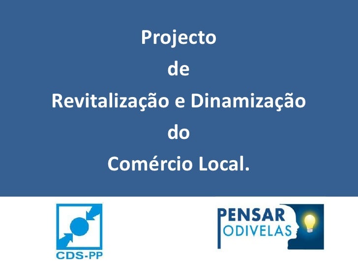 Projecto<br />de<br />Revitalização e Dinamização <br />do<br />Comércio Local.<br />