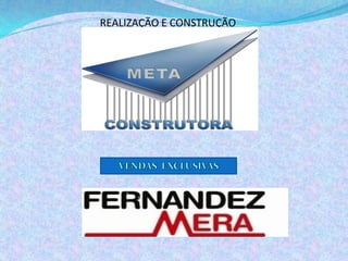 REALIZAÇÃO E CONSTRUÇÃO
 