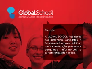 Franquia Global School 