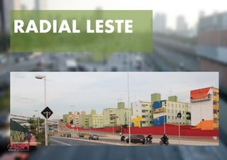 RADIAL LESTE
 