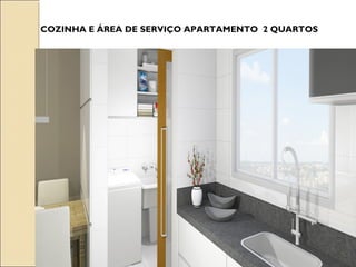 COZINHA E ÁREA DE SERVIÇO APARTAMENTO 2 QUARTOS
 