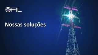 Nossas soluções
 