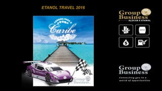 ETANOL TRAVEL 2016
 