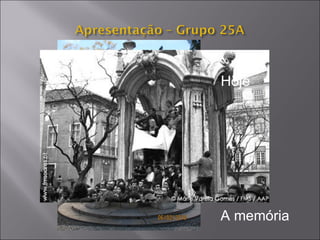 Hoje A memória 