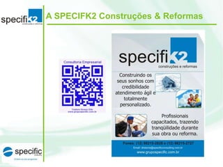 A SPECIFK2 Construções & Reformas
 