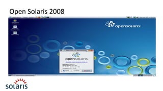 Open Solaris 2008

 