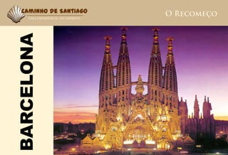 Caminho de Santiago


BARCELONA
 