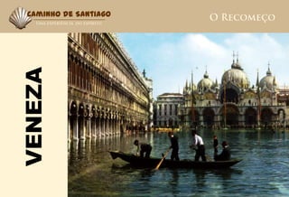 Caminho de Santiago


VENEZA
 