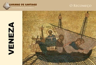 Caminho de Santiago


VENEZA
 