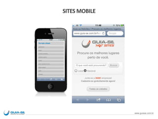 SITES MOBILE
www.guiase.com.br
 