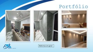 Portfólio
Reformas em geral
 